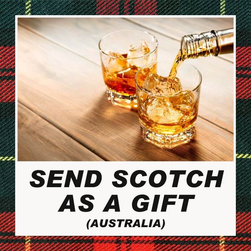 Send Scotch As A Gift Australia