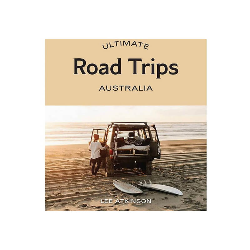 Ultimate Road Trips Australia Book