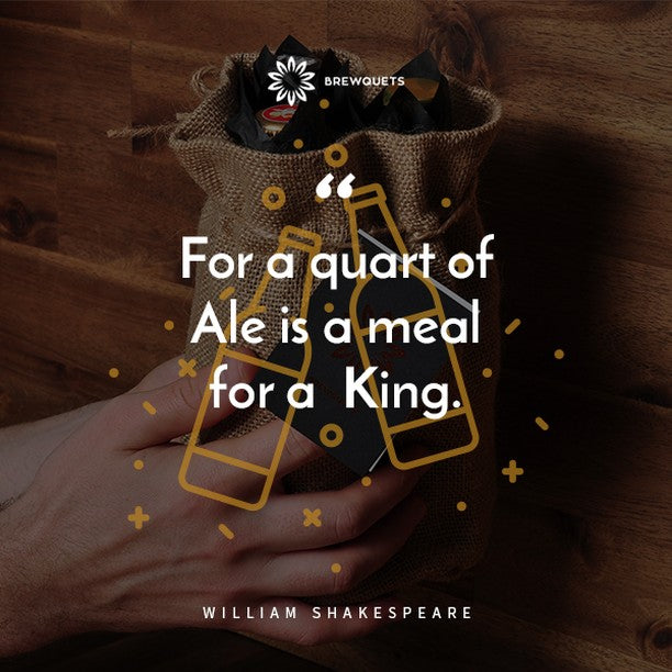 You (or that special someone) deserves to celebrate like a King. 👑🍻 #Shapespeare #Instaquotes #CraftBeer #Beer #Ale #Cider #Brewquets #SayItWithBeer