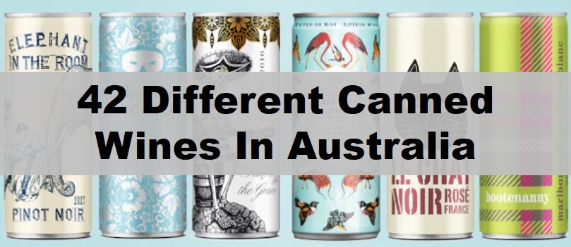 Wine In A Can Australia: 42 Different Canned Wines