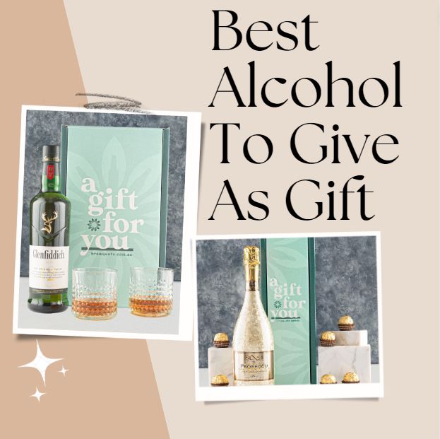 Best Alcohol To Give As A Gift