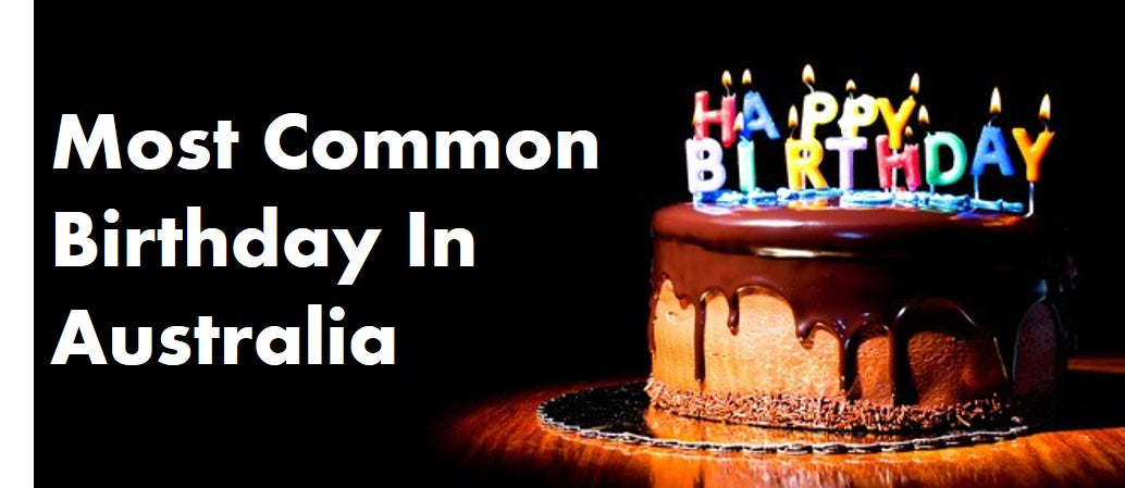 Most Common Birthday Date