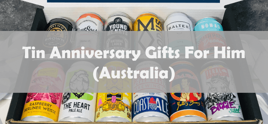 Tin Anniversary Gift For Him Australia