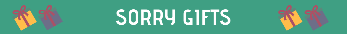 Sorry Gifts