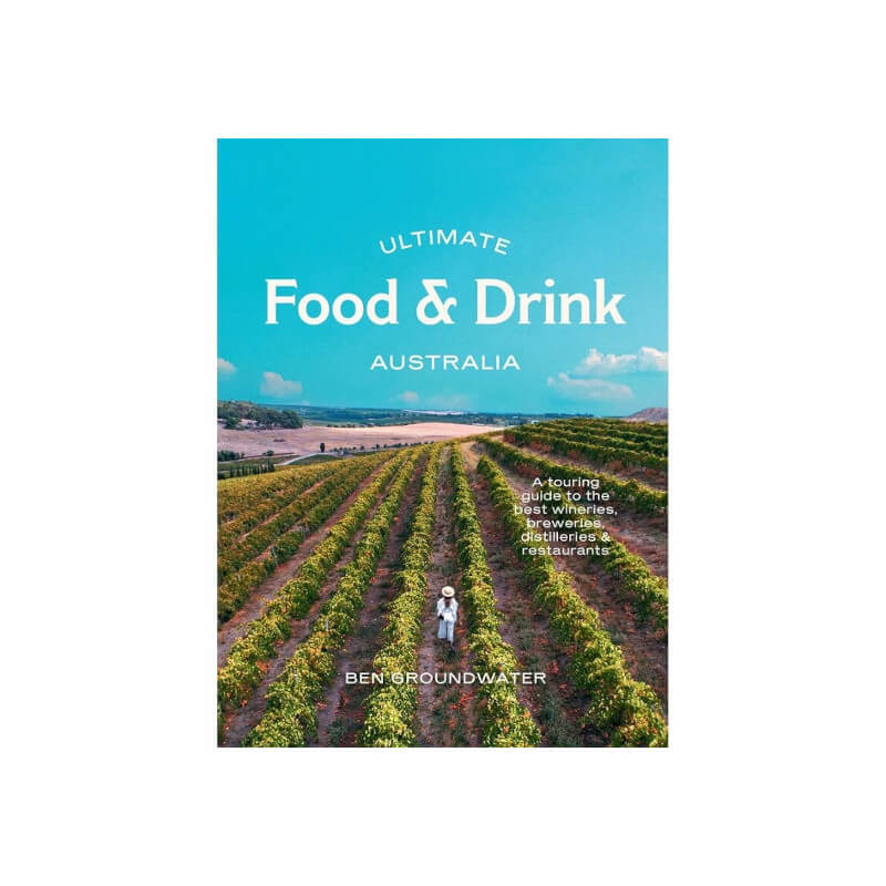 Ultimate Food and Drink Australia Book